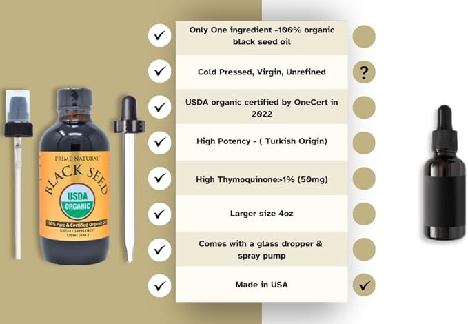 Prime Natural Organic Black Seed Oil 4oz - Cold Pressed Unrefined High Thymoquinone 1.7% USDA Certified - Turkish Origin Potent Nigella Sativa Liquid - Vegan Omega 3 6 9, Antioxidant