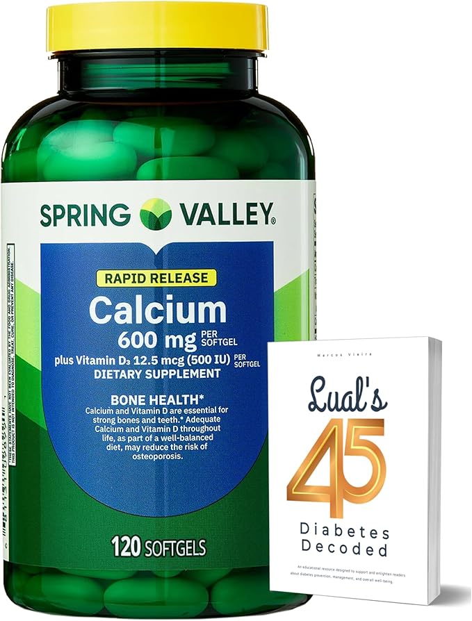 Spring Valley Calcium 600 mg + Vitamin D3, 120 Softgels | Bone Health, Strong Teeth & Osteoporosis Support | Rapid-Release Capsules, Gluten-Free Supplement Bundle with Luall's 45 Diabetes Decoded
