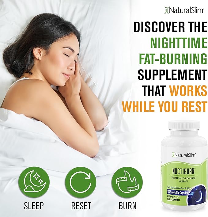 NaturalSlim Night Time Fat Burner for Women & Men - Noctiburn Overnight Fat Burning Supplements with Essentials Amino Acid for Night Burn Metabolism Support - 120 Vegetable Capsules