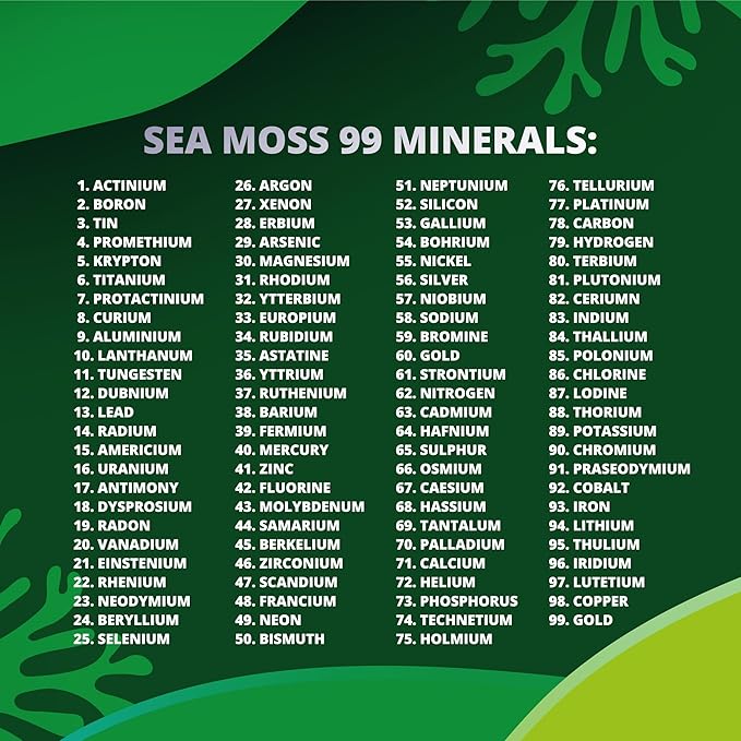 Sea Moss with Black Seed Oil, Ashwagandha, Turmeric, Bladderwrack, Burdock Root, Manuka Honey, Vitamin C & D3, Apple Cider Vinegar, Dandelion Root, Yellow Dock Root, Elderberry Fruit, Chlorophyll