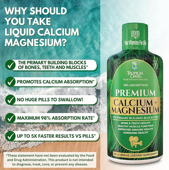 Tropical Oasis Liquid Calcium Magnesium | Promotes Strong Bones & Healthy Teeth | 98% Max Absorption | 32 Fl Oz, 64 Serv