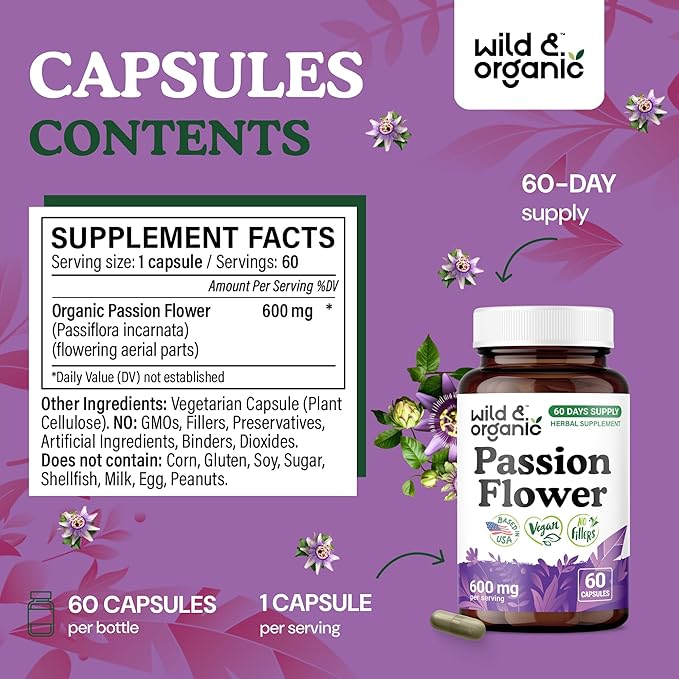 Wild & Organic Passion Flower Capsules 600 mg - Relaxation & Mood Support - Passionflower Extract Supplement - Passiflora Incarnata Herb - Vegan, No Fillers, Non-GMO - 60 Count