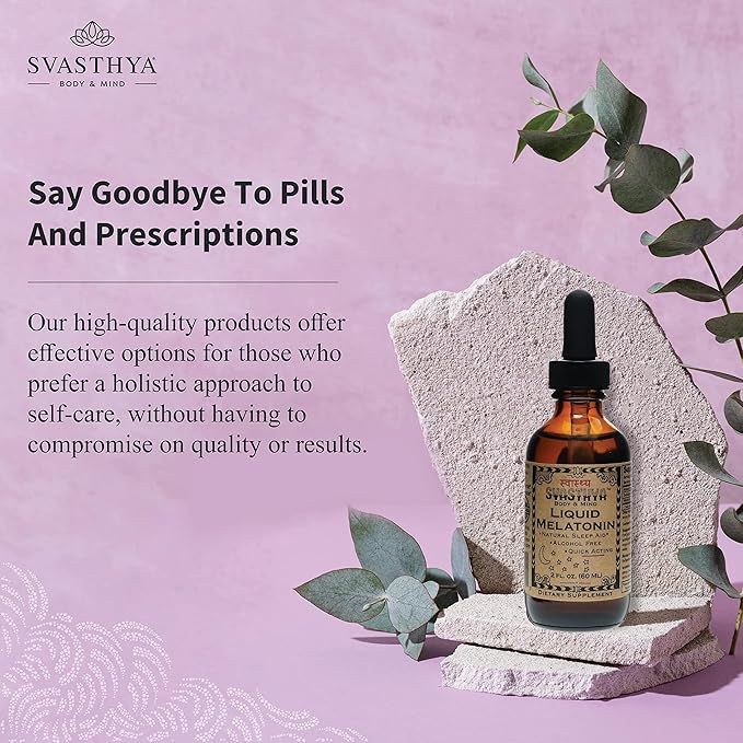 Svasthya Body & Mind Natural Melatonin Liquid Supplement | 100% Organic Sleep Aid for Restful Sleep Support | Alcohol - Free Melatonin Supplement | Stay Asleep Longer