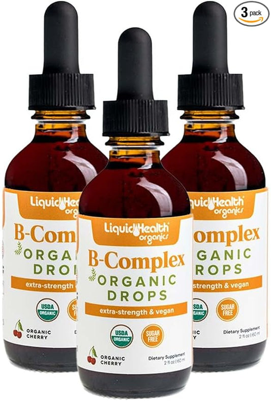 LIQUIDHEALTH USDA Organic Vitamin B Complex Drops for Men & Women - Natural Energy, Improved Focus, Memory & Mood, Immune Support, Metabolism Boost - USA Made, Extra Strength, No Sugar, Vegan (3 Pack)
