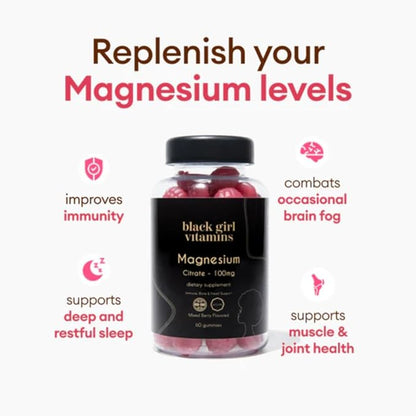 Black Girl Vitamins - Magnesium Gummies, for Sleep, Immunity, and Bone Support. Magnesium Citrate Supplement with (100mg) per Serving, Gluten-Free (Mixed Berry). 60ct