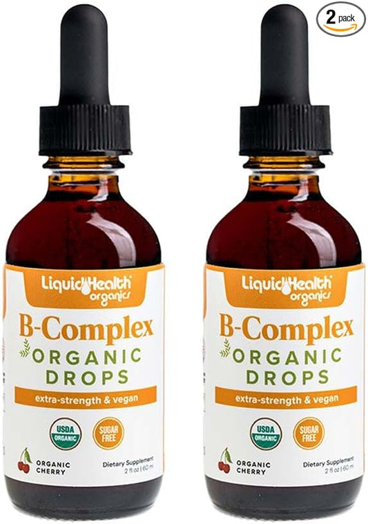 LIQUIDHEALTH USDA Organic Vitamin B Complex Drops for Men & Women - Natural Energy, Improved Focus, Memory & Mood, Immune Support, Metabolism Boost - USA Made, Extra Strength, No Sugar, Vegan (2 Pack)