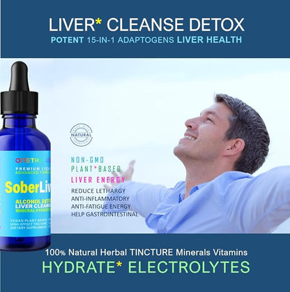 Sober Liver 2oz. Plant-Based Liver Cleanse and Detox Support + 100% Natural Hydration Liver Health Supplement Reishi Milk Thistle Rhodiola + Vegan 15 Herbals Fast Absorb Tincture Liquid