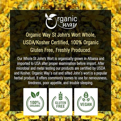 Organic Way St. John's Wort Whole (Hypericum perforatum) - Herbal Tea | European Wild-Harvest | Organic, Kosher & USDA Certified | Vegan, Non GMO & Gluten Free | Origin - Albania (1LBS / 16Oz)