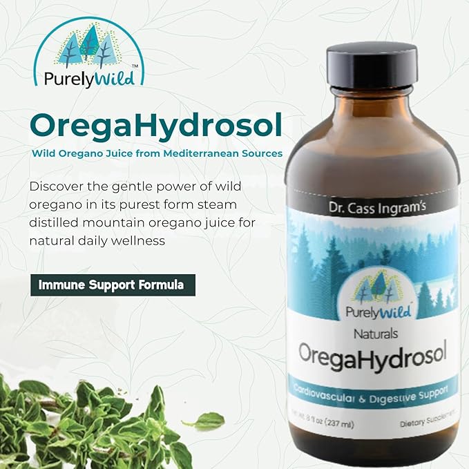 PURELY WILD Dr. Cass Ingram's OregaHydrosol - Wild Mediterranean Oregano Juice for Immune Support, Respiratory & Digestive Health - Non GMO Wild - Pure Steam-Distilled Essence (8 fl oz)