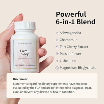 Nourished Natural - Calm + Sleep Capsules for Deep Rest & Relaxation with Ashwagandha, Chamomile, Tart Cherry Extract, Passionflower, L-theanine, & Magnesium - 360 Capsules