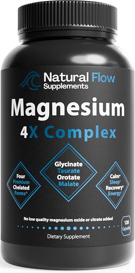 Natural Flow 4X Magnesium Supplement, Magnesium Glycinate, Taurate, Malate, Orotate Complex, Calm Sleep and Cramp Support Blend, No Mag Citrate or Oxide, 120 Capsules