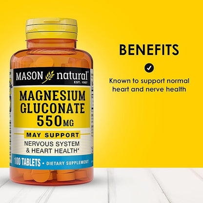 Mason Natural Magnesium Gluconate 550 mg, 100 Day Supply for Normal Healthy Heart and Nervous System Support