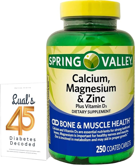 Calcium, Magnesium, Zinc & Vitamin D3. Spring Valley Calcium Magnesium with Plus Vitamin D3 Caplets Dietary Supplement, 250 Count Bundle with Luall's 45 Diabetes Decoded