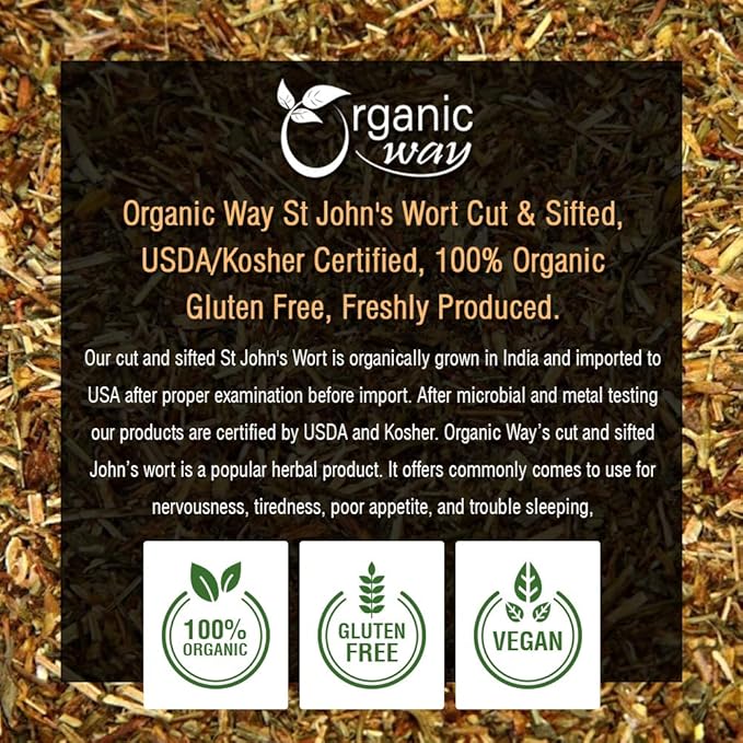 Organic Way St. John's Wort Cut & Sifted (Hypericum perforatum) - Herbal Tea | European Wild-Harvest | Organic, Kosher & USDA Certified | Vegan, Non GMO & Gluten Free | Origin - Albania (1LBS / 16Oz)