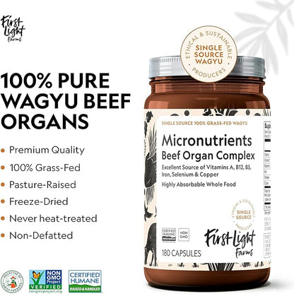 First Light Farms Freeze-Dried Wagyu Beef Organ Supplement Grass-Fed | 180 Capsules | Whole Food Nutrition with Liver, Heart, Kidney & Spleen | Beef Organ Complex, Certified Humane