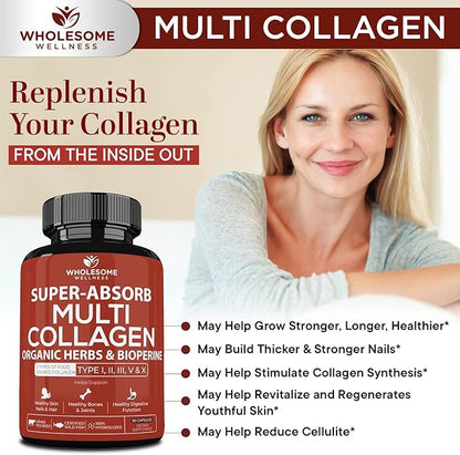 Wholesome Wellness Super-Absorb Multi Collagen Pills (Type I II III V X) Organic Herbs & Bioperine - Hair, Skin, Nails, Joints - Hydrolyzed Peptides Protein Supplement for Women & Men (90 Capsules)