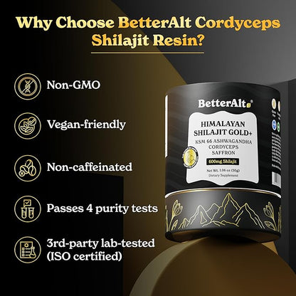 BetterAlt Himalayan Shilajit Gold + with Cordyceps | With KSM 66 Ashwagandha |85+ Trace Minerals, 75% Fulvic Acid, with Lab Test Report, 600mg |For Men & Women