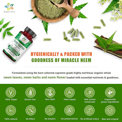 Organic Aura Neem Supreme Capsules. 150 Veg Capsules. Triple Complex - Max Strength Pure High-Potency Azadirachta Indica Capsule. Natural Antioxidant, Skin Health, Abundant Immunity Support.