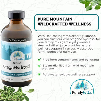 PURELY WILD Dr. Cass Ingram's OregaHydrosol - Wild Mediterranean Oregano Juice for Immune Support, Respiratory & Digestive Health - Non GMO Wild - Pure Steam-Distilled Essence (8 fl oz)
