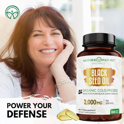 Mother Nature - Organic Black Seed Oil Capsules, Cold Pressed, 2% TQ, 100% Turkish-Black Cumin Nigella, Sativa Oil-3 Month Supply for Immune Support, Joint, Digestive Health,1000mg per Capsule, 180ct