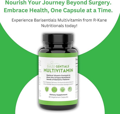 R-Kane Barisentials Bariatric Multivitamins Supplement- Post Bariatric Support for Gastric Bypass, Sleeve Gastroectomy, DS- Essential Daily Nutrition- 30 Vegetarian Capsules
