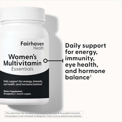 Fairhaven Health Womens Multivitamin Essentials | Once Daily Multivitamin for Women Support for Energy, Immune Health, Eye Health, Hormone Balance | Gluten, Dairy, Soy Free | Vegan | 30 Capsules