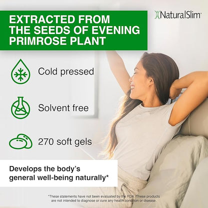 NaturalSlim Evening Primrose Oil for Women 1500mg from Cold Pressed Oil - Metaboil 500 GLA Supplement Gamma Linolenic Acid for Women’s Health, Metabolism, Heart & Skin Health - 270 Softgels
