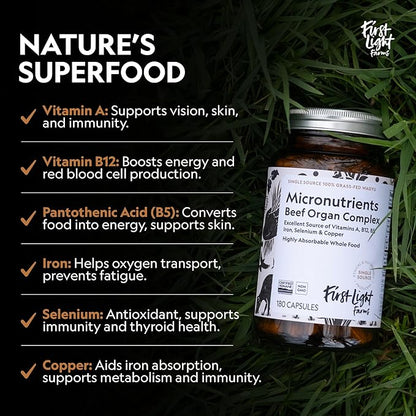 First Light Farms Freeze-Dried Wagyu Beef Organ Supplement Grass-Fed | 180 Capsules | Whole Food Nutrition with Liver, Heart, Kidney & Spleen | Beef Organ Complex, Certified Humane