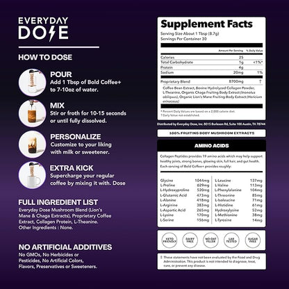 Everyday Dose Bold Medium Roast Mushroom Coffee 90mg Caffeine per Serving with Grass-Fed Collagen, Chaga, Lions Mane & L-Theanine for Better Focus, Energy, Digestion, Skin, and Immunity 30 Servings