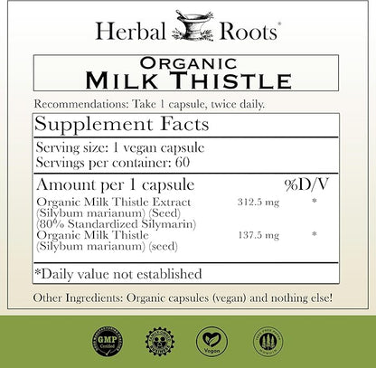 Herbal Roots Milk Thistle Capsules | Extra Strength 80% Silymarin Herbal Supplement | Made with Pure Organic Milk Thistle | Vegan and GMO Free