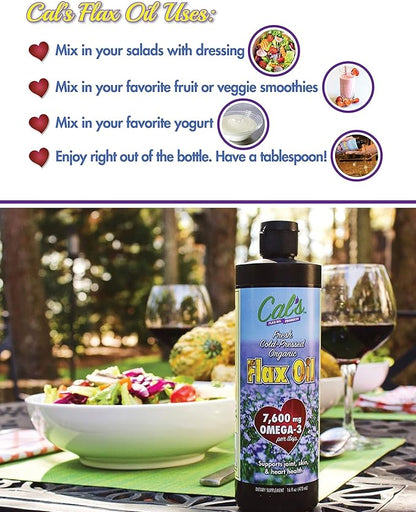 Cal's Flax Oil, Cold-Pressed Flaxseed, High in Omega-3 Fatty Acid, Unrefined Flaxseed Oil, Essential Flaxseed Oil Liquid Supplement for Joint, Skin, and Heart Health Support - 16 oz